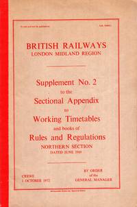 British railways London Midland Region : Supplement No 2 to the Sectional Appendix to Working Timetables and books of Rules and Regulations, Northern Section by Rule Book - Paperback - 1972 - from Pendleburys - the bookshop in the hills (SKU: 207652)