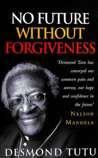 No Future Without Forgiveness by Desmond Tutu
- Paperback
- 2000-10-05
- from M Godding Books Ltd (SKU: 214544)