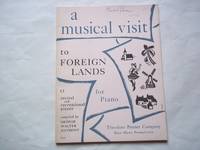 A Musical Visit to Foreign Lands for piano. 13 recital and recreational pieces.