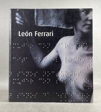 Leon Ferrari: Retrospectiva. Obras 1954 - 2006