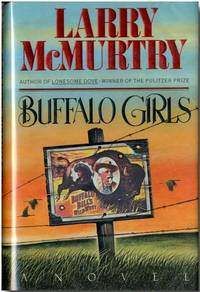 BUFFALO GIRLS by McMurtry, Larry - 1990