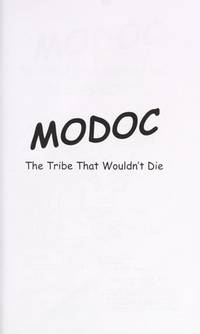 Modoc The Tribe that Wouldn't Die