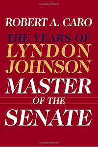 image of Master of the Senate: Lbj Vol.3: The Years of Lyndon Johnson Culture: The Years of Lyndon Johnson III