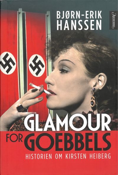 Glamour for Goebbels. Historien om Kirsten Heiberg. (photo 1)