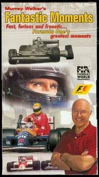 Murray Walker's Fantastic Moments: Formula One's Greatest Moments