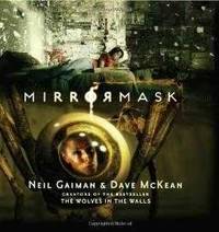 Mirrormask by Neil Gaiman - 2005