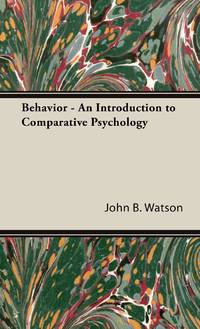Behavior - An Introduction to Comparative Psychology