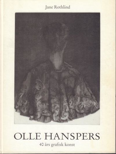 Olle Hanspers. 40 års grafisk konst.