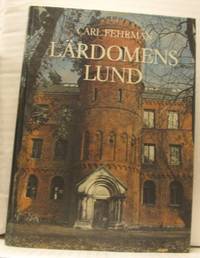 Lärdomens Lund. Epoker-episoder-miljöer-människor.