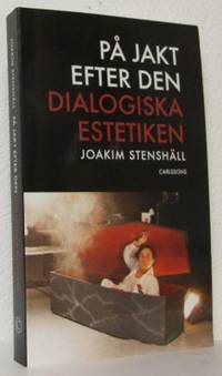 På jakt efter den dialogiska estetiken.