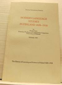 Modern Language Studies in Finland 1828-1918.