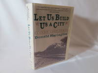 image of Let Us Build Us a City