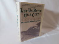 Let Us Build Us a City by Harington, Donald - 1986