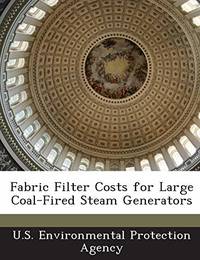 Fabric Filter Costs for Large Coal-Fired Steam Generators