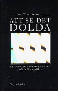 Att se det dolda. Om new age och ockultism inför…