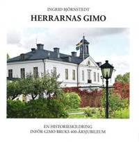 Herrarnas Gimo. En historieskildring inför Gimo…