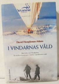 I vindarnas våld. Med sikte mot Nordpolen:  En…