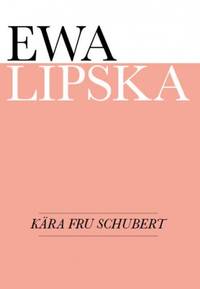 Kära fru Schubert. Översättning: Irena Grönberg.