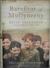 Barefoot in Mullyneeny by Bryan Gallagher - 2005