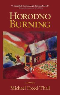 Horodno Burning: A Novel