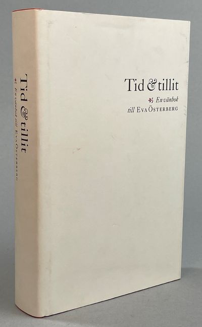 Tid och tillit. En vänbok till Eva Österberg.…