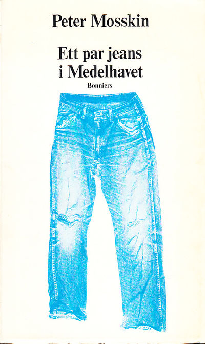 Ett par jeans i Medelhavet. [Utg. av] Bonniers.
