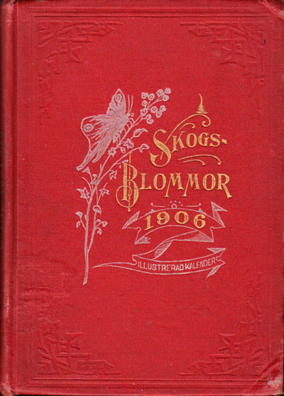 Skogsblommor. Illustrerad kalender för 1906.…