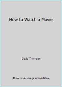 How to Watch a Movie