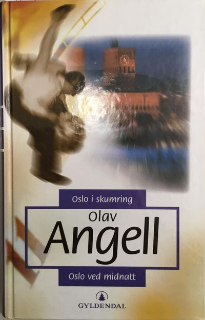 Oslo i skumring. Oslo ved midnatt. Romaner