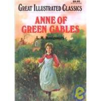image of Anne of Green Gables (Great Illustrated Classics)