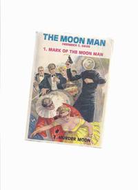 cover of The Moon Man Pulp Reprint, Athenian Readers' Club (contains: Mark of the Moon Man /and/ Murder Moon )( Pulp Reprints )