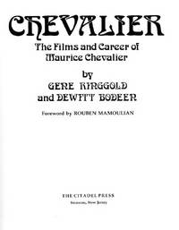 CHEVALIER: The Films and Career of Maurice Chevalier