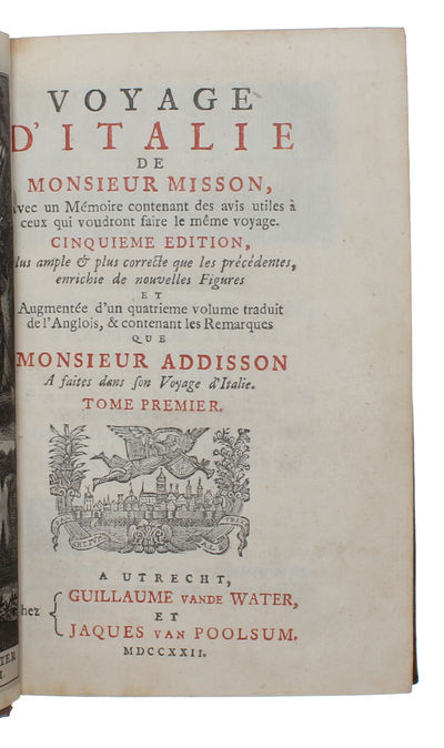 Voyage d'Italie de Monsieur Misson, avec un Mémoire contenant des avis utiles à ceux qui voudront faire le même voyage. Cinquième édition, plus ample et plus correcte que les précédentes, enrichie de nouvelles figures... 4 vols. - [BEAUTIFUL TRAVEL GUIDE TO ITALY] (photo 5)