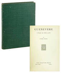 Guenevere: A Play in Five Acts