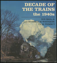 image of Decade of the Trains: the 1940s