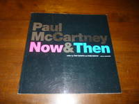 Paul McCartney: Now and Then by Barrow, Tony; Bextor, Robin; Newby, Julian (Editor) - 2004