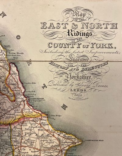 Map of the East & North Ridings of the county of York, including the latest improvements. Engraved for the histroy and directory of Yorkshire. (photo 2)