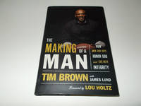 The Making of a Man: How Men and Boys Honor God and Live with Integrity