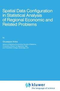 Spatial Data Configuration in Statistical Analysis of Regional Economic and Related Problems