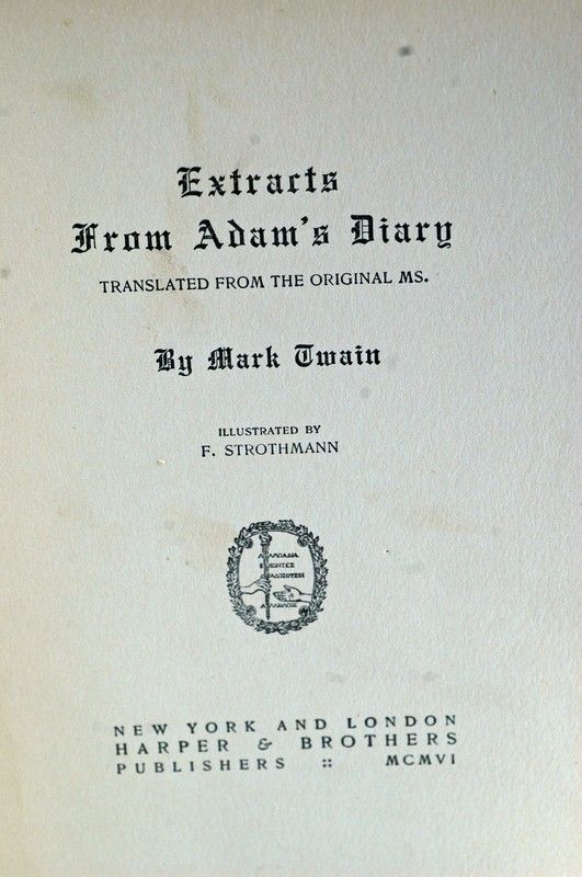 BIBLIO Extracts From Adam's Diary by Mark Twain (1904) Harpers