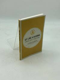 Sit like a Buddha A Pocket Guide to Meditation