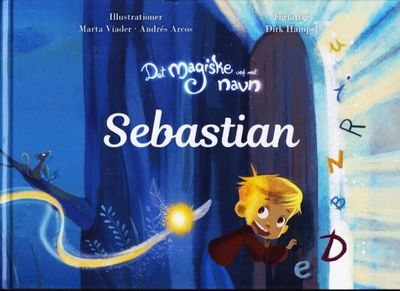 Det magiske ved mit navn Sebastian