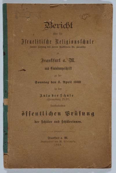 Bericht über die Israelitische Religionsschule unter Leitung des Herrn Rabbiners Dr. Horowitz (Report of the Israelite Religious School under the Direction of Rabbi Dr. Horowitz)