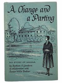 A Change and a Parting: My Story of Amana