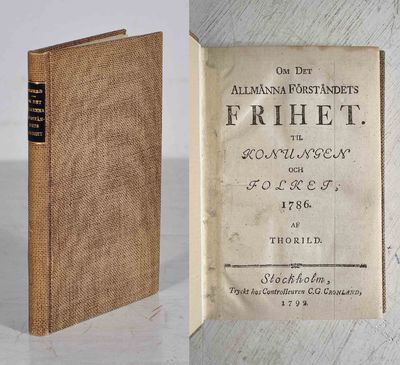 Om det allmänna förståndets frihet. Til konungen…