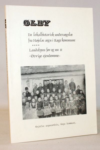 Ølby. En lokalhistorisk undersøgelse fra Højelse…