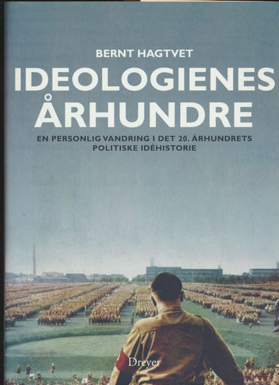 Ideologienes århundre. En personlig vandring i…