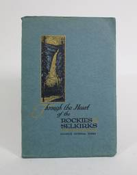 cover of Through the Heart of the Rockies and Selkirks