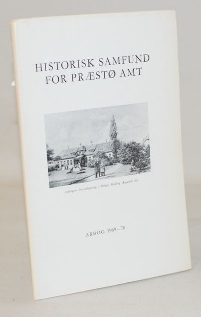 Historisk samfund for Præstø Amt - Årbog 1969-70.