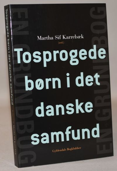 Tosprogede børn i det danske samfund.
